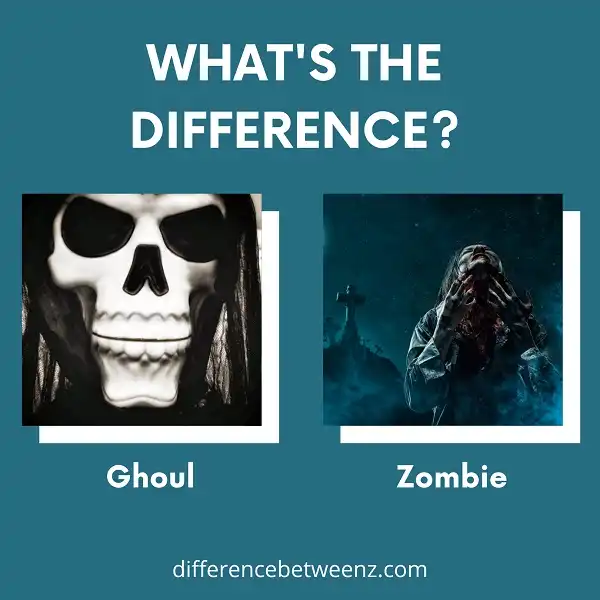 Difference between Ghoul and Zombie