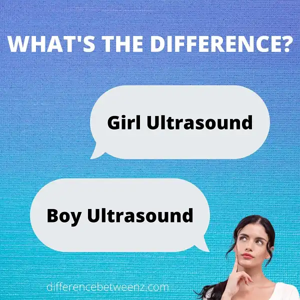 Difference between Girl and Boy Ultrasound