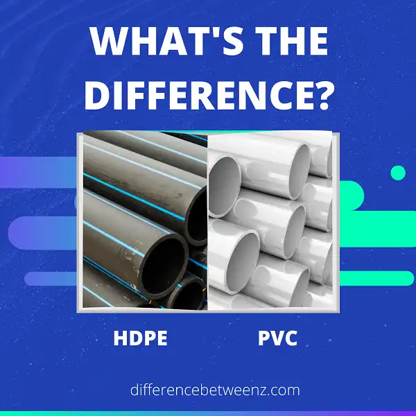 Difference between HDPE and PVC