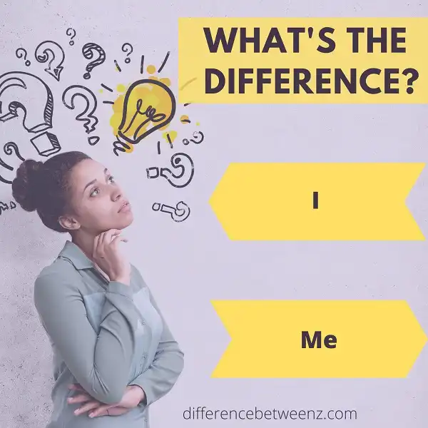 Difference between I and Me