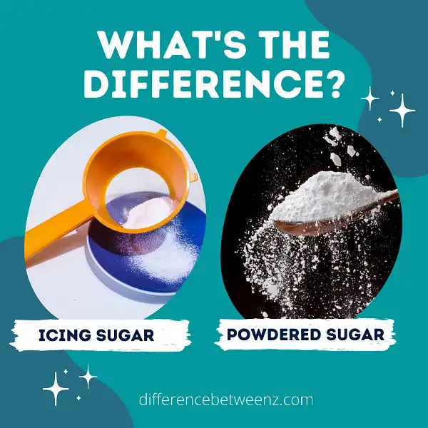 Difference between Icing Sugar and Powdered Sugar