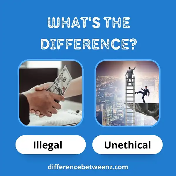 Difference between Illegal and Unethical