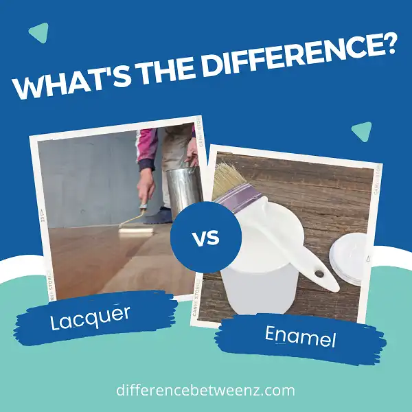 Difference between Lacquer and Enamel