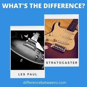 Difference between Les Paul and Stratocaster