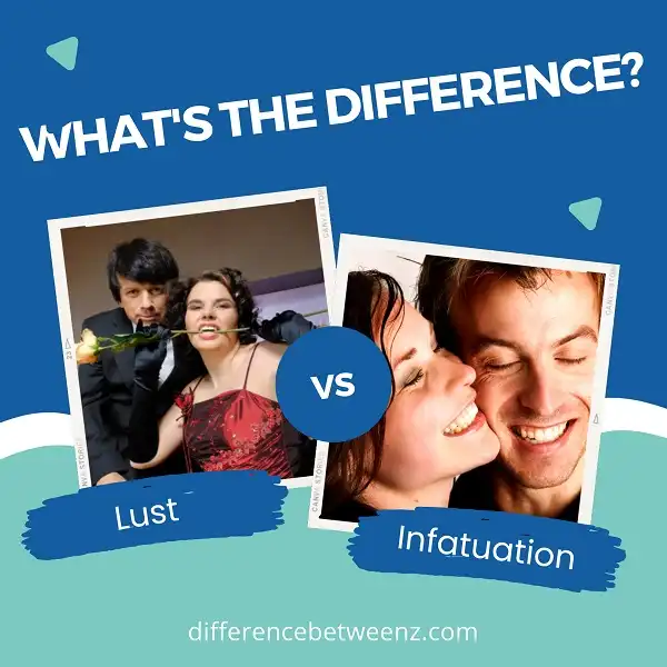 Difference between Lust and Infatuation