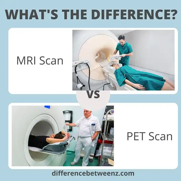 Difference between MRI and PET Scan