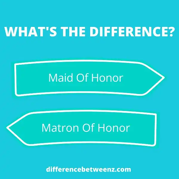 Difference between Maid Of Honor and Matron Of Honor