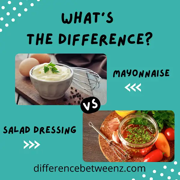 Difference between Mayonnaise and Salad Dressing