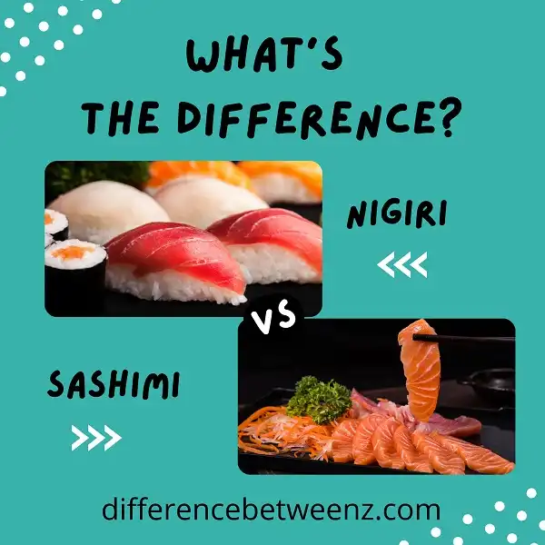 Difference between Nigiri and Sashimi