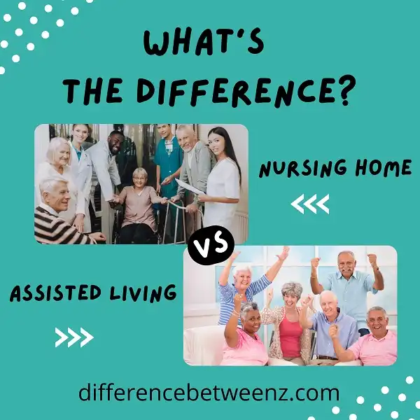 Difference between Nursing Home and Assisted Living