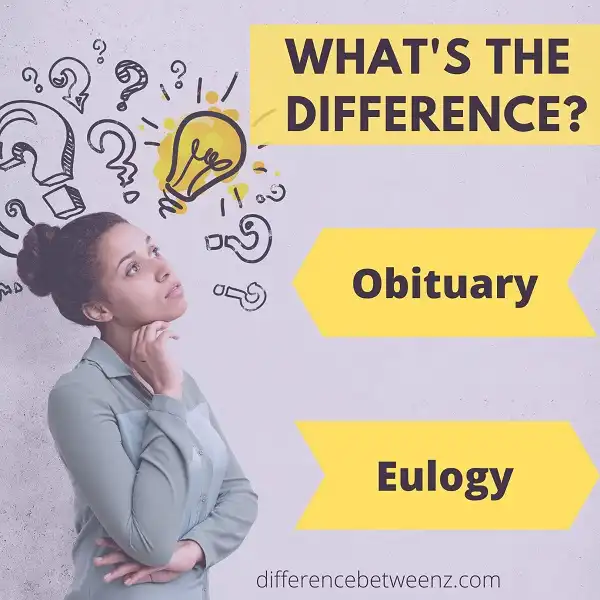 Difference between Obituary and Eulogy
