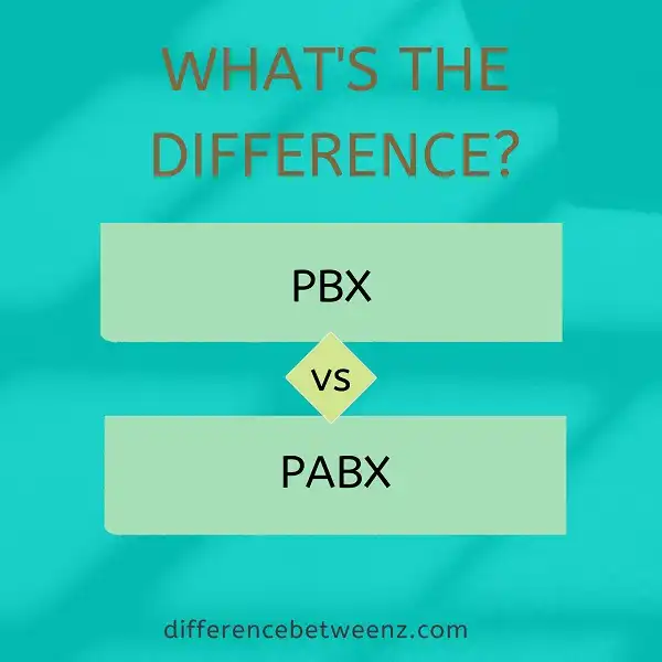 Difference between PBX and PABX