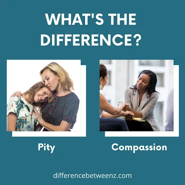 Difference between Pity and Compassion