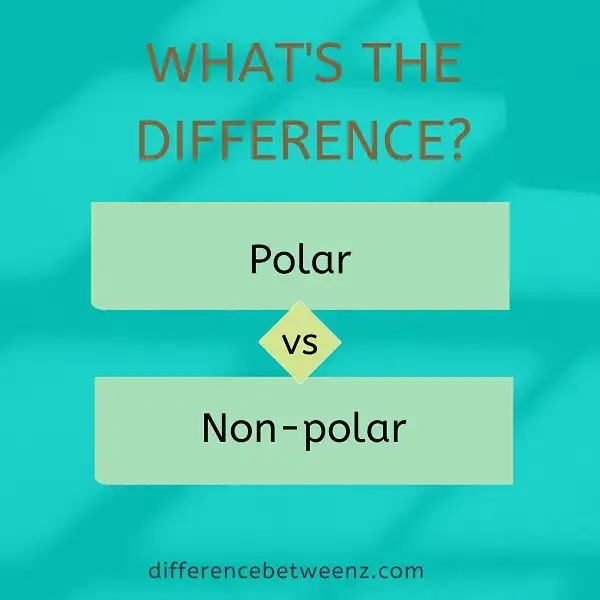 Difference between Polar and Non-polar