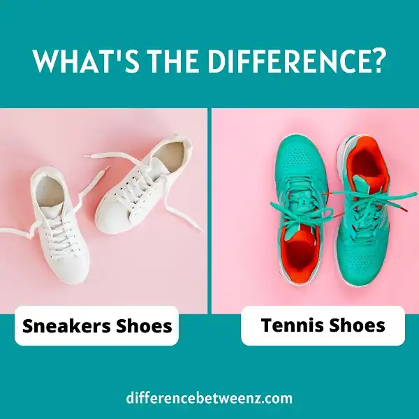 Difference between Sneakers and Tennis Shoes