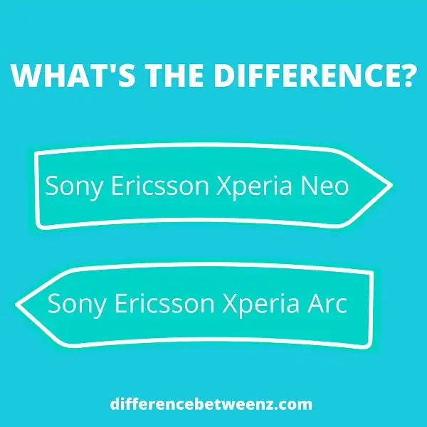 Difference between Sony Ericsson Xperia Neo and Sony Ericsson Xperia Arc