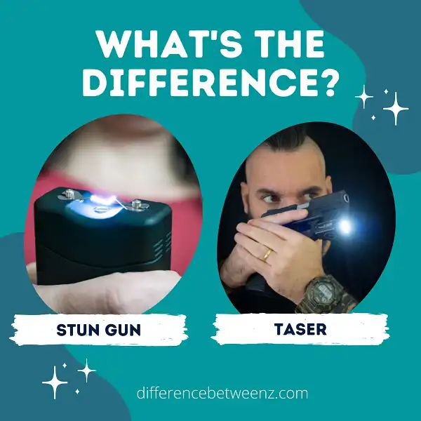 Difference between Stun Gun and Taser