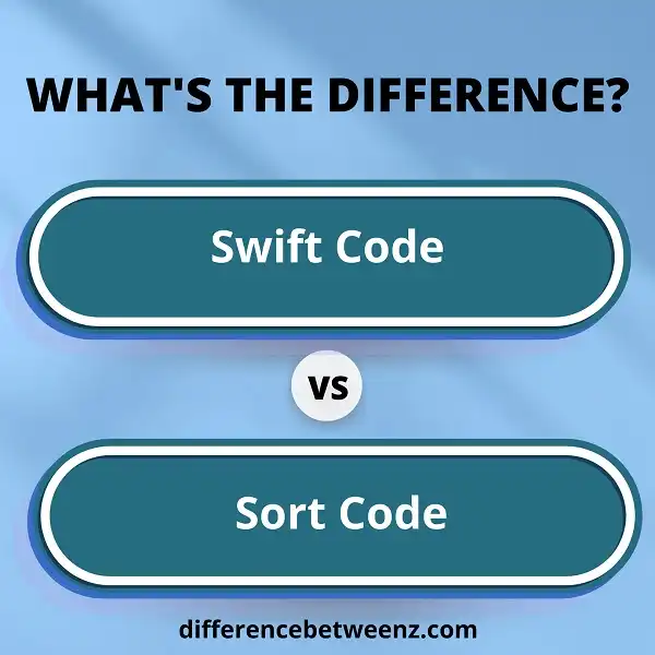 Difference between Swift Code and Sort Code