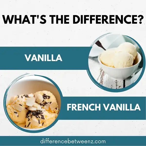 Difference between Vanilla and French Vanilla