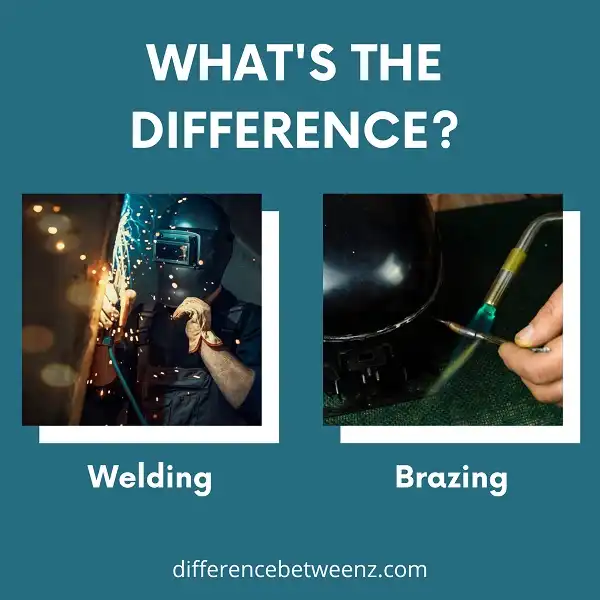 Difference between Welding and Brazing