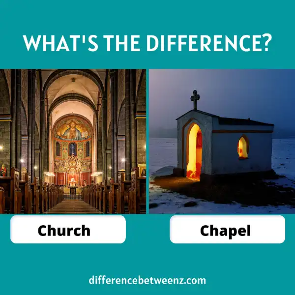 Difference between Church and Chapel