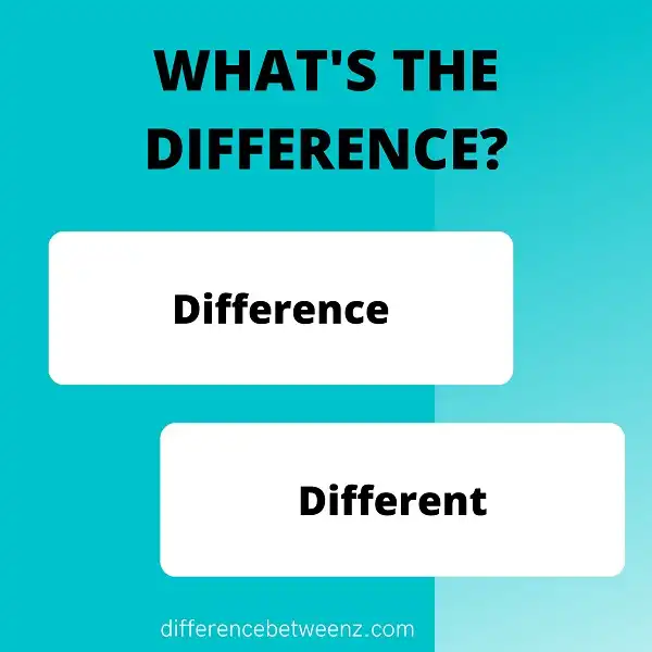 Difference between Difference and Different