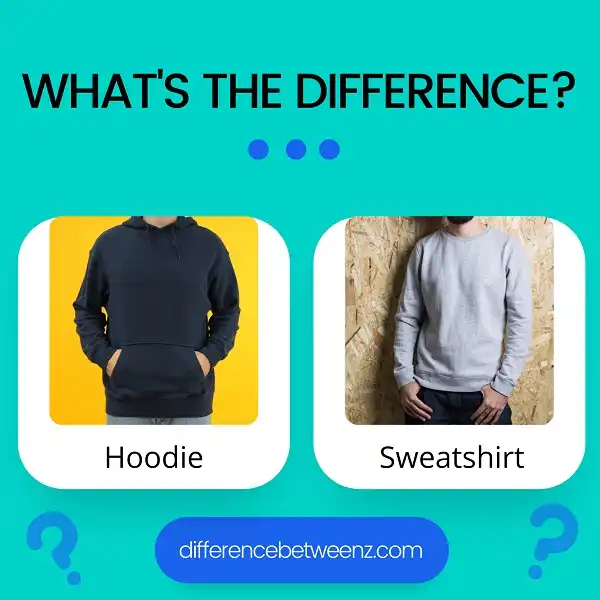 spole himmelsk Sammenlignelig Difference between Hoodie and Sweatshirt - Difference Betweenz