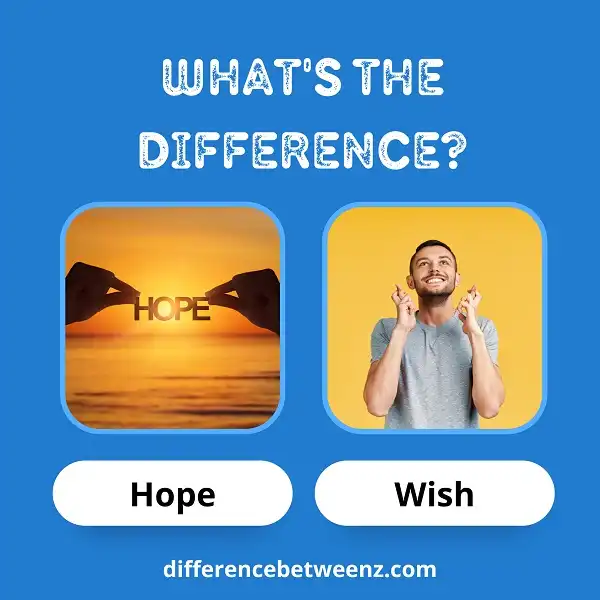 Difference between Hope and Wish