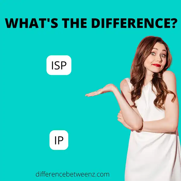Difference between ISP and IP