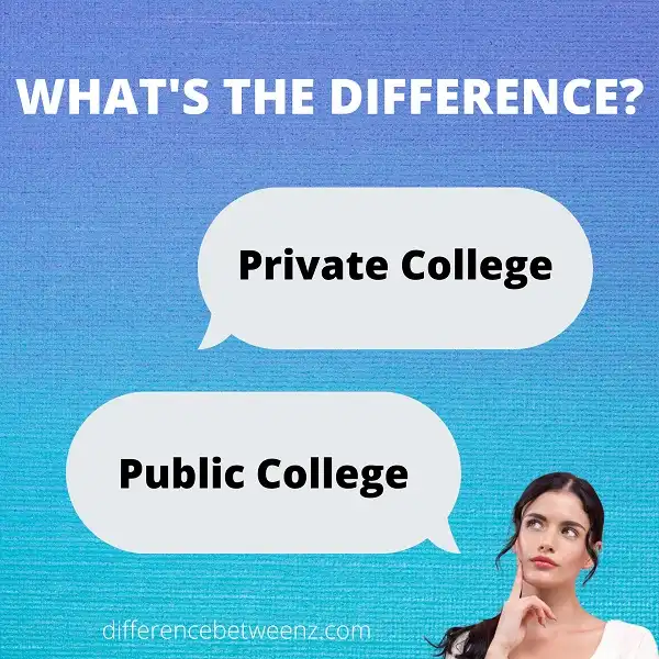 Difference between Private and Public Colleges