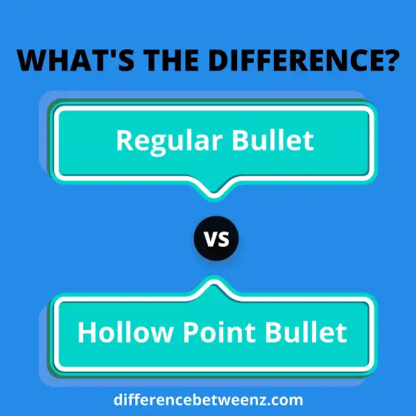 Difference between Regular Bullet and Hollow Point Bullet