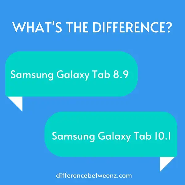 Difference between Samsung Galaxy Tab 8.9 and 10.1