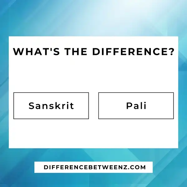 Difference between Sanskrit and Pali