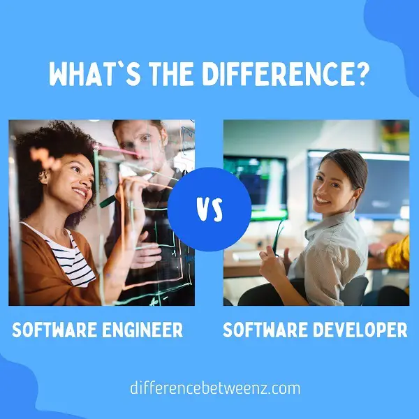 Difference between Software Engineer and Software Developer