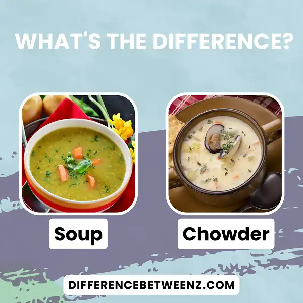 Difference between Soup and Chowder