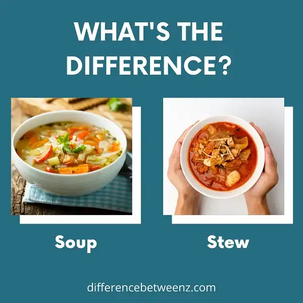 Difference between Soup and Stew