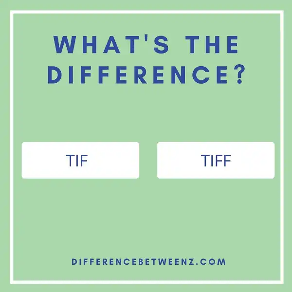 Difference between TIF and TIFF