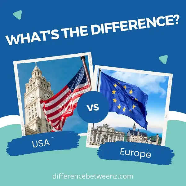 Difference between USA and Europe