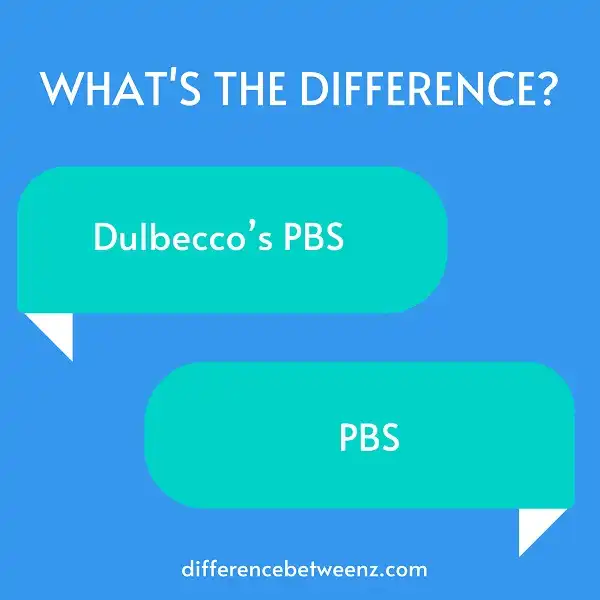 Difference Between Dulbecco’s PBS and PBS
