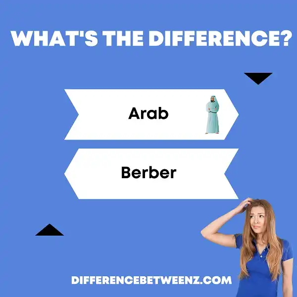 Difference between Arab and Berber