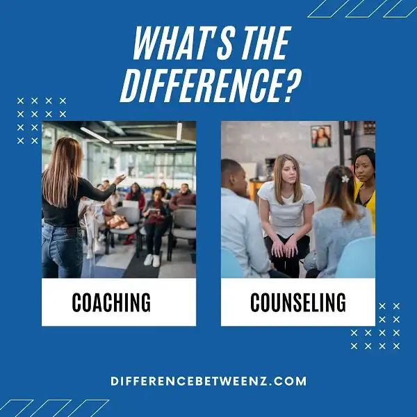 Difference between Coaching and Counseling