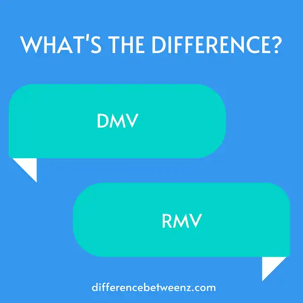 Difference between DMV and RMV