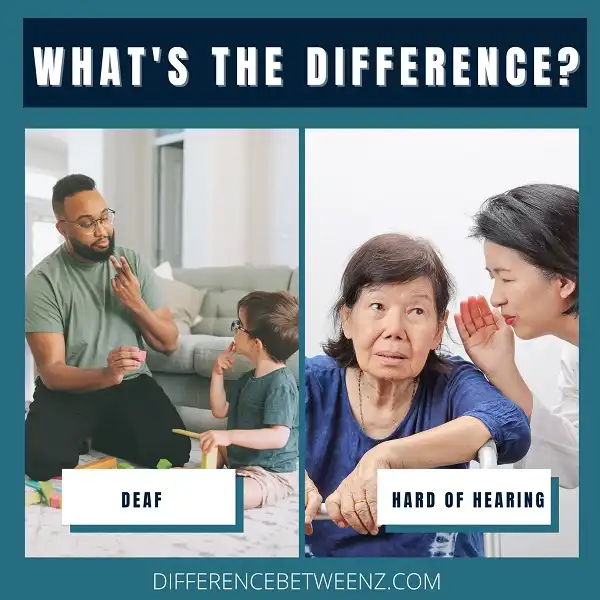 Difference between Deaf and Hard Of Hearing