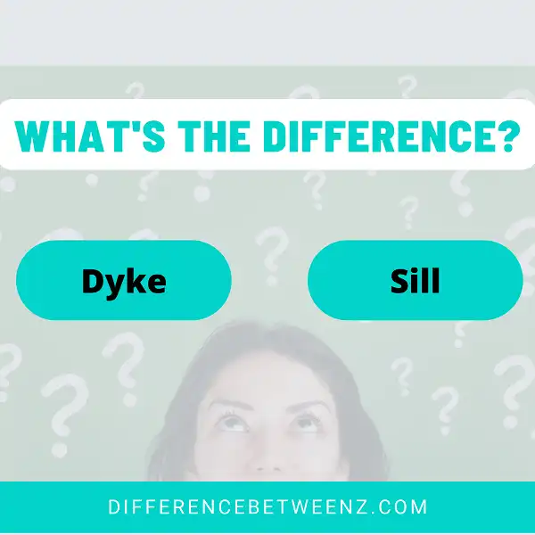 Difference between Dyke and Sill