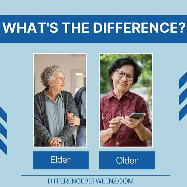 Difference between Elder and Older