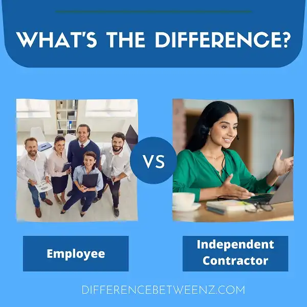 Difference between Employee and Independent Contractor