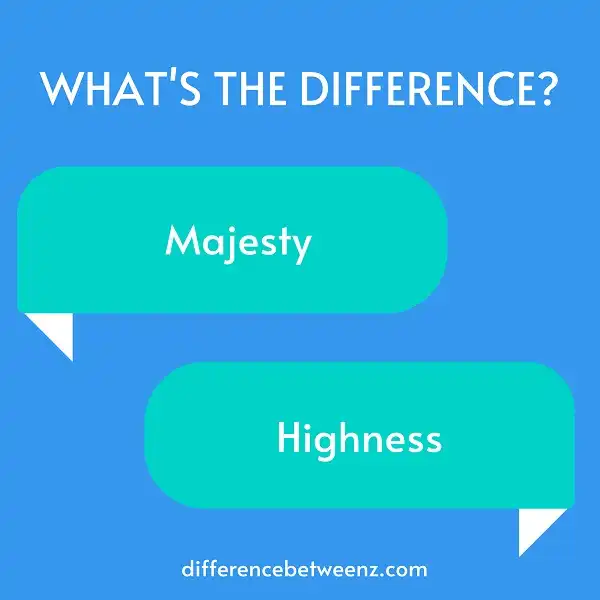 difference-between-majesty-and-highness-difference-betweenz