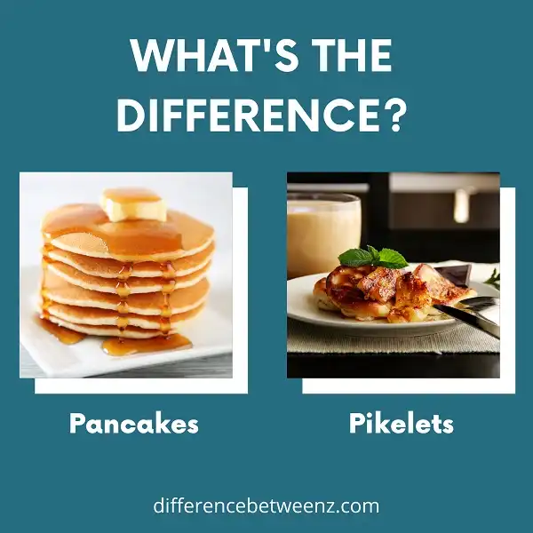 Difference between Pancakes and Pikelets