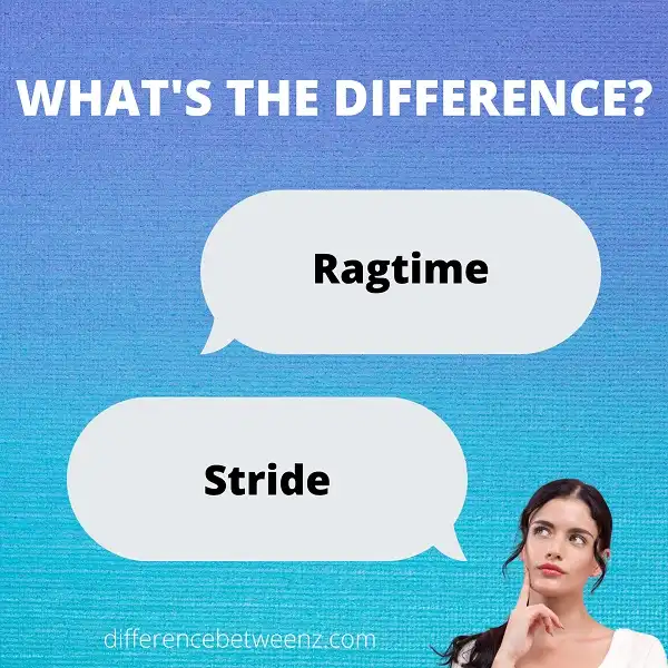 Difference between Ragtime and Stride
