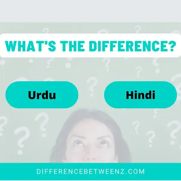 Difference between Urdu and Hindi